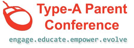 Type-A Parent Conference 2013 Ticket Giveaway