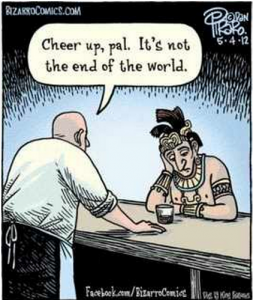 cheer up, it's not the end of the world